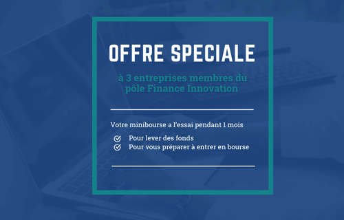 CiiB, propose un test inédit & exclusif à trois entreprises membres du pôle Finance Innovation